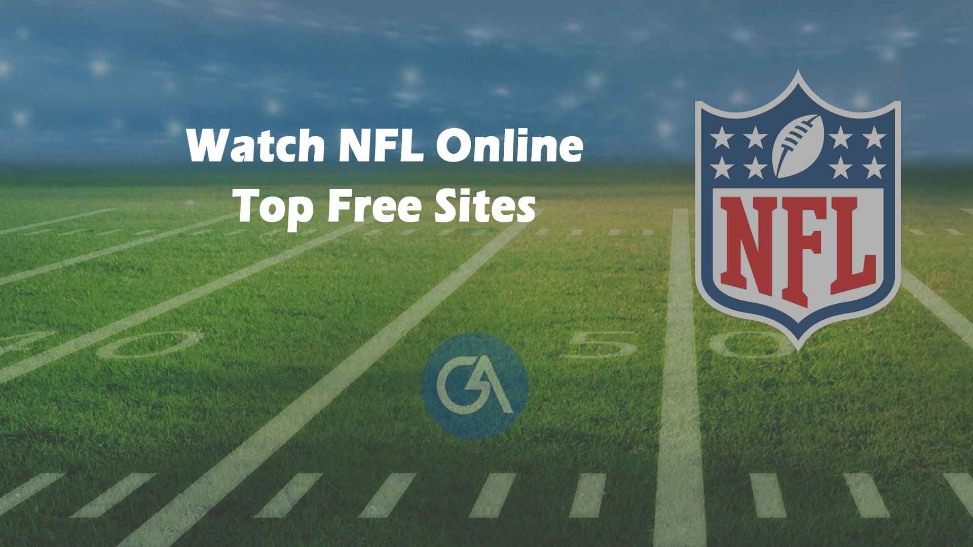 How can you watch NFL streams, even if you are out of your home country?